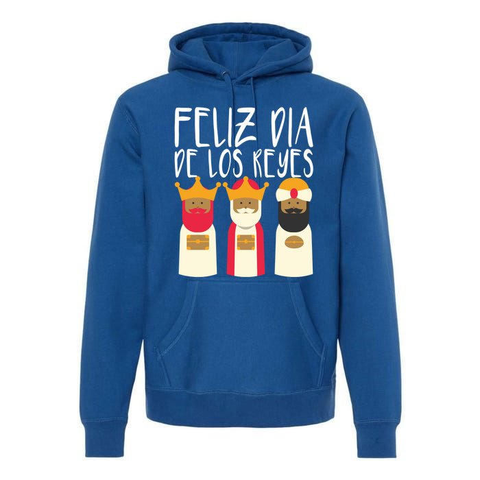 Feliz Dia De Reyes Happy Epiphany Day Three Kings Day Cute Gift Premium Hoodie