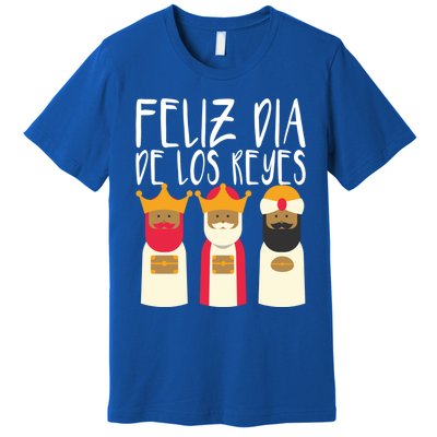 Feliz Dia De Reyes Happy Epiphany Day Three Kings Day Cute Gift Premium T-Shirt