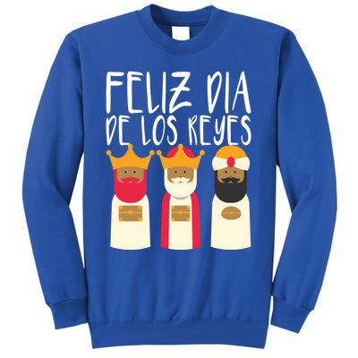 Feliz Dia De Reyes Happy Epiphany Day Three Kings Day Cute Gift Tall Sweatshirt