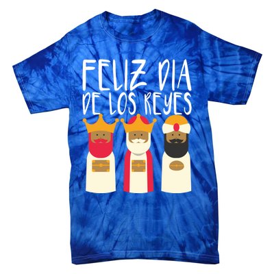 Feliz Dia De Reyes Happy Epiphany Day Three Kings Day Cute Gift Tie-Dye T-Shirt