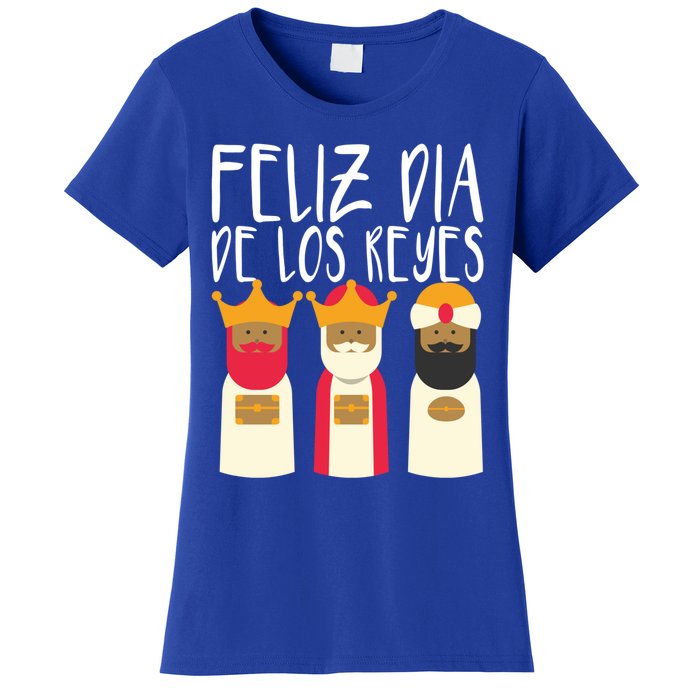 Feliz Dia De Reyes Happy Epiphany Day Three Kings Day Cute Gift Women's T-Shirt