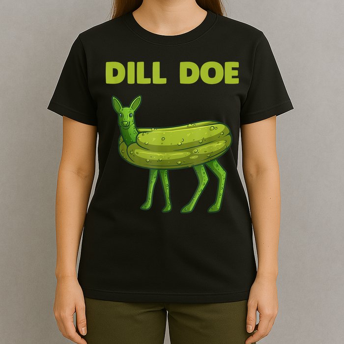 Funny Dill Doe Women Deer Green Dill Pickle Veggie Lover T-Shirt