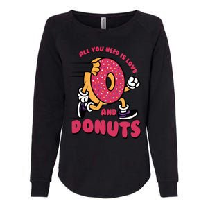 Funny Donut Doughnut Lover All You Need Is Donuts National Donut Day Womens California Wash Sweatshirt