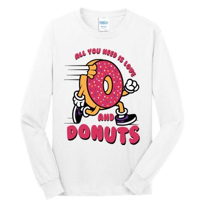 Funny Donut Doughnut Lover All You Need Is Donuts National Donut Day Tall Long Sleeve T-Shirt