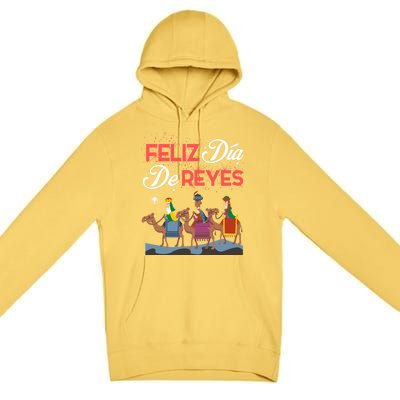 Feliz Dia De Reyes Happy Three Kings Day Epiphany Day Cute Gift Premium Pullover Hoodie