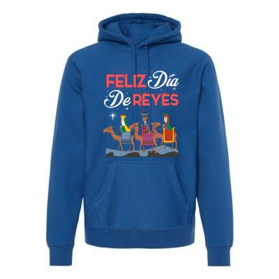 Feliz Dia De Reyes Happy Three Kings Day Epiphany Day Cute Gift Premium Hoodie