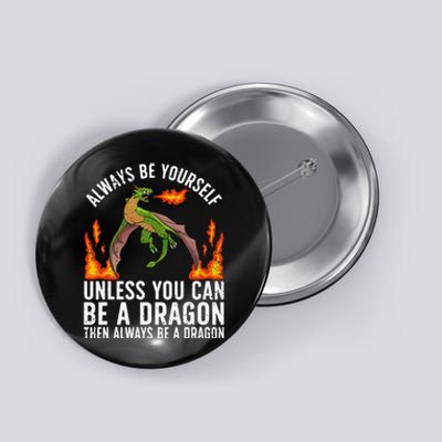 Funny Dragon Design For Fantasy Dragon Lover Button