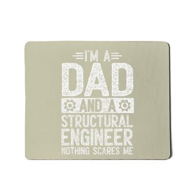 Fathers Day Dad IM A Dad And A Structural Engineer Mousepad