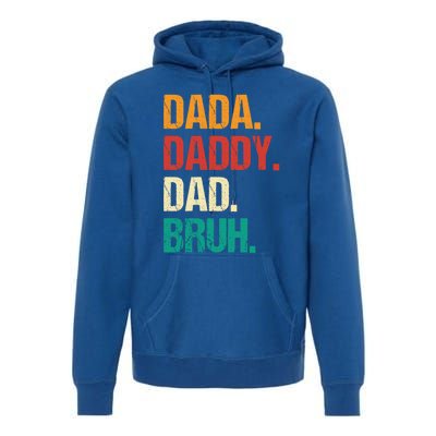 Father's Day Dada Daddy Dad Bruh Gift Premium Hoodie