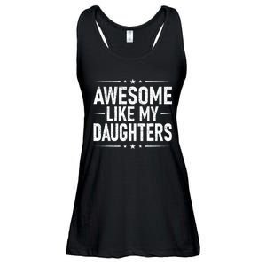 FatherS Day Dad Gifts Daughter Awesome Like My Daughters Ladies Essential Flowy Tank