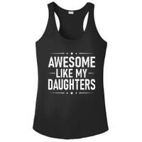 FatherS Day Dad Gifts Daughter Awesome Like My Daughters Ladies PosiCharge Competitor Racerback Tank