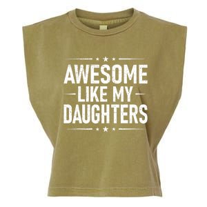 FatherS Day Dad Gifts Daughter Awesome Like My Daughters Garment-Dyed Women's Muscle Tee