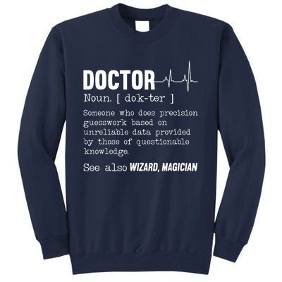 Funny Doctor Definition Medical Healthcare Physician Tall Sweatshirt