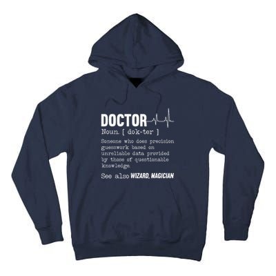 Funny Doctor Definition Medical Healthcare Physician Tall Hoodie