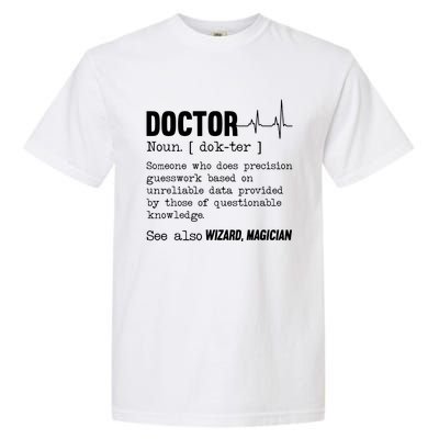 Funny Doctor Definition Medical Healthcare Physician Garment-Dyed Heavyweight T-Shirt