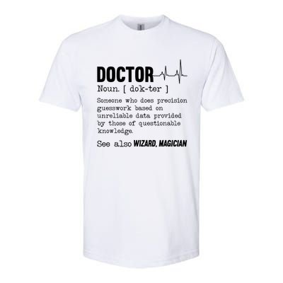 Funny Doctor Definition Medical Healthcare Physician Softstyle CVC T-Shirt