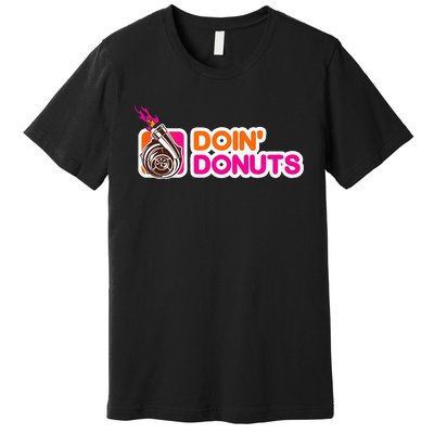 Funny Doin Donuts Racing & Drift Car Enthusiast Turbo Motor Premium T-Shirt