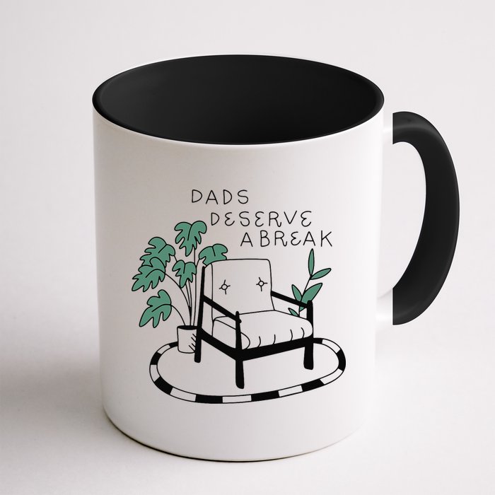 Fathers Day Dad Deserve A Break Daddy Family Mug