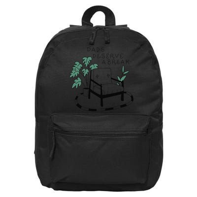Fathers Day Dad Deserve A Break Daddy Family 16 in Basic Backpack