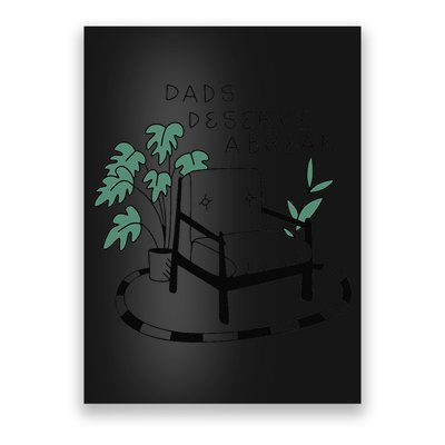 Fathers Day Dad Deserve A Break Daddy Family Poster