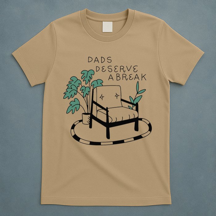 Fathers Day Dad Deserve A Break Daddy Family T-Shirt