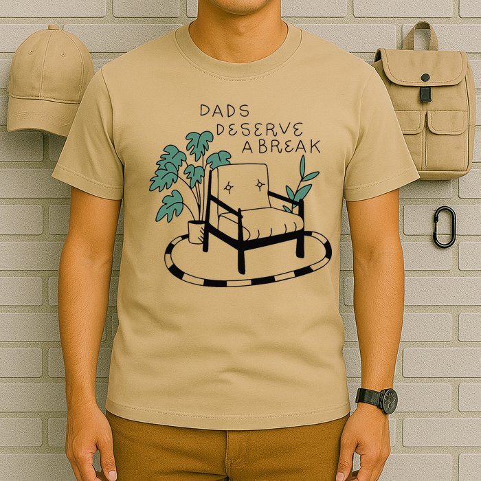 Fathers Day Dad Deserve A Break Daddy Family T-Shirt