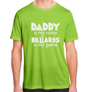 Father's Day Daddy Is My Name Billiards Is My Game Gift For Dad Adult ChromaSoft Performance T-Shirt