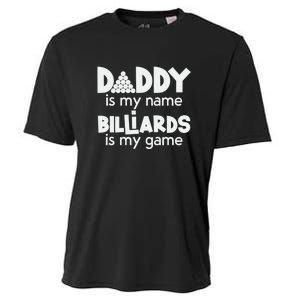 Father's Day Daddy Is My Name Billiards Is My Game Gift For Dad Cooling Performance Crew T-Shirt