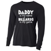 Father's Day Daddy Is My Name Billiards Is My Game Gift For Dad Cooling Performance Long Sleeve Crew