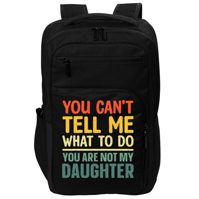 Funny Dad Design For Father Daddy Papa From Daughter Dad Impact Tech Backpack