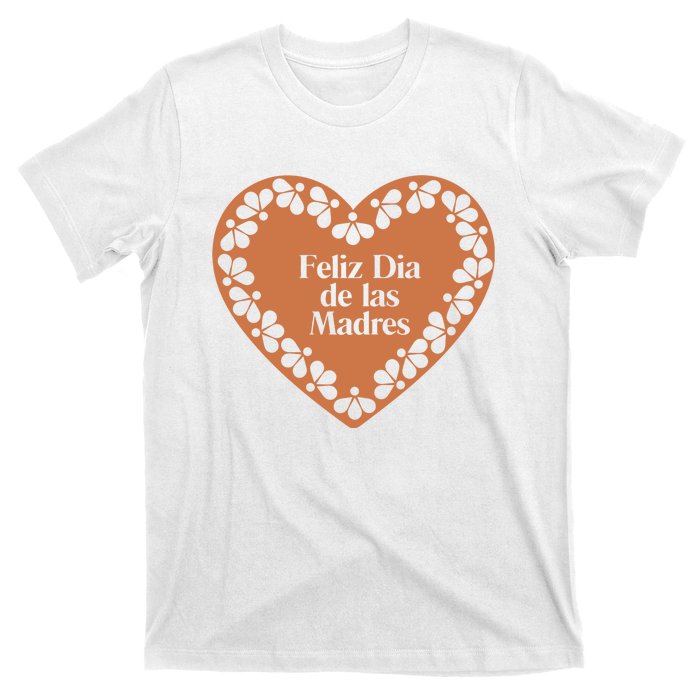 Feliz Dia De Las Madres Heart Mexican Mom T-Shirt