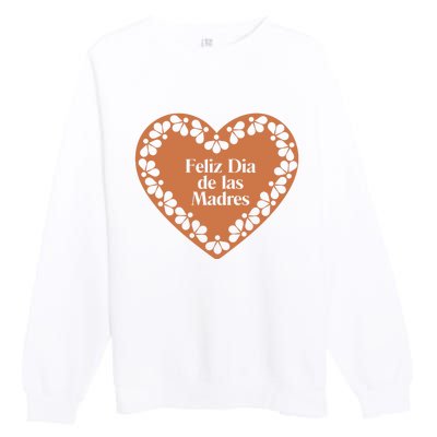 Feliz Dia De Las Madres Heart Mexican Mom Premium Crewneck Sweatshirt