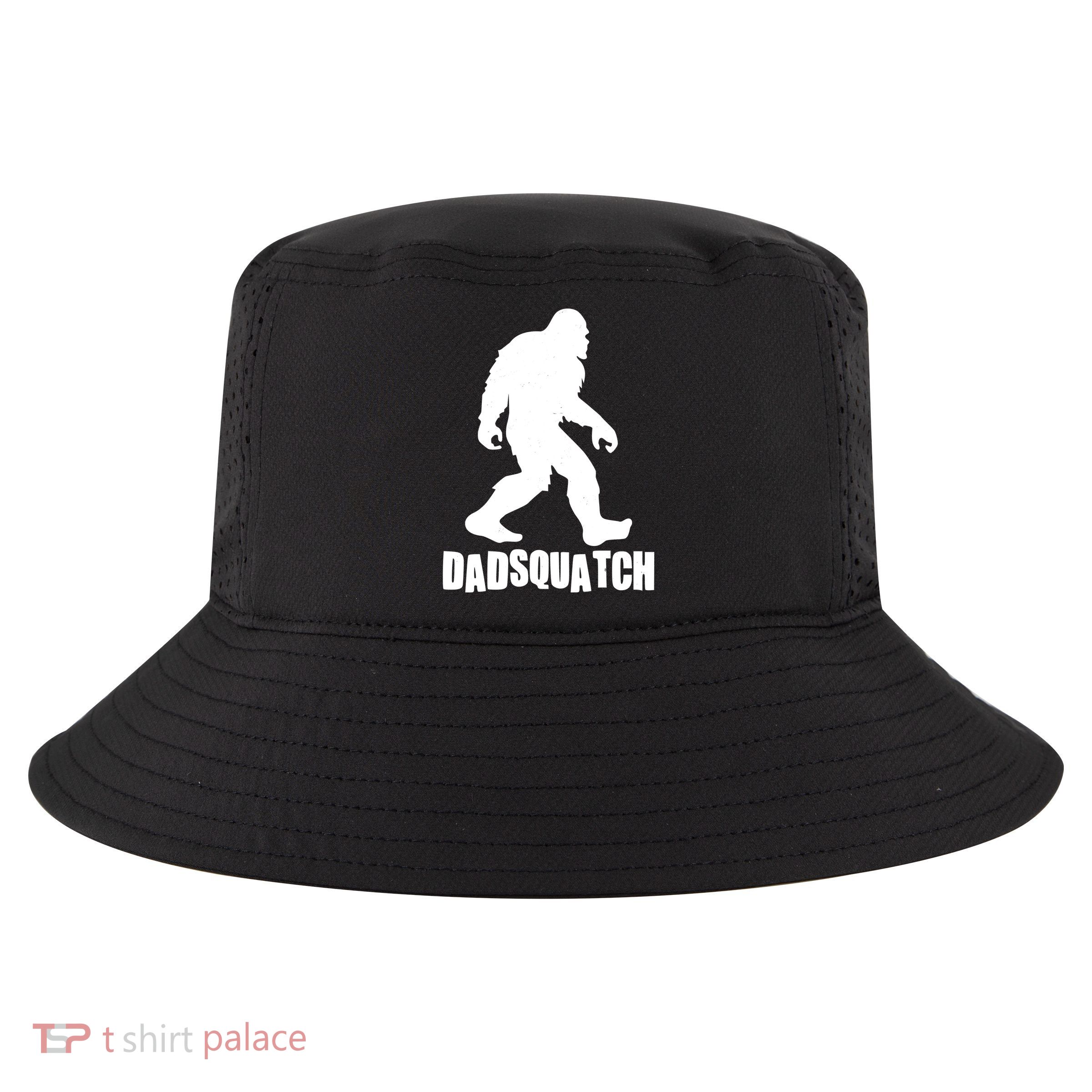 Funny Dadsquatch Dad Sasquatch Bigfoot Cool Comfort Performance Bucket Hat