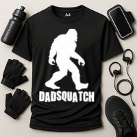 Funny Dadsquatch Dad Sasquatch Bigfoot Performance Shirt