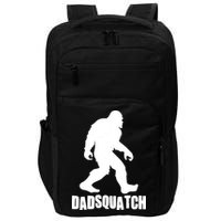 Funny Dadsquatch Dad Sasquatch Bigfoot Impact Tech Backpack