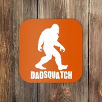 Funny Dadsquatch Dad Sasquatch Bigfoot Coaster