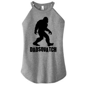 Funny Dadsquatch Dad Sasquatch Bigfoot Women's Perfect Tri Rocker Tank