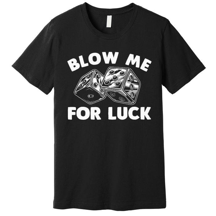 Funny Dice Design Gambling Dice Casino Lovers Premium T-Shirt