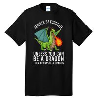 Funny Dragon Design For Fantasy Dragon Lover Tall T-Shirt