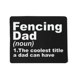 Fencing Dad Definition Funny Sports Gift For Fathers Day Mousepad