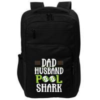 Father's Day Dad Husband Pool Shark Funny Joke Billiards Gift For Dad Impact Tech Backpack