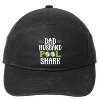 Father's Day Dad Husband Pool Shark Funny Joke Billiards Gift For Dad 7-Panel Snapback Hat