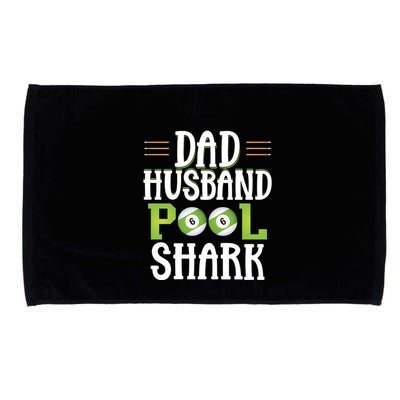 Father's Day Dad Husband Pool Shark Funny Joke Billiards Gift For Dad Microfiber Hand Towel