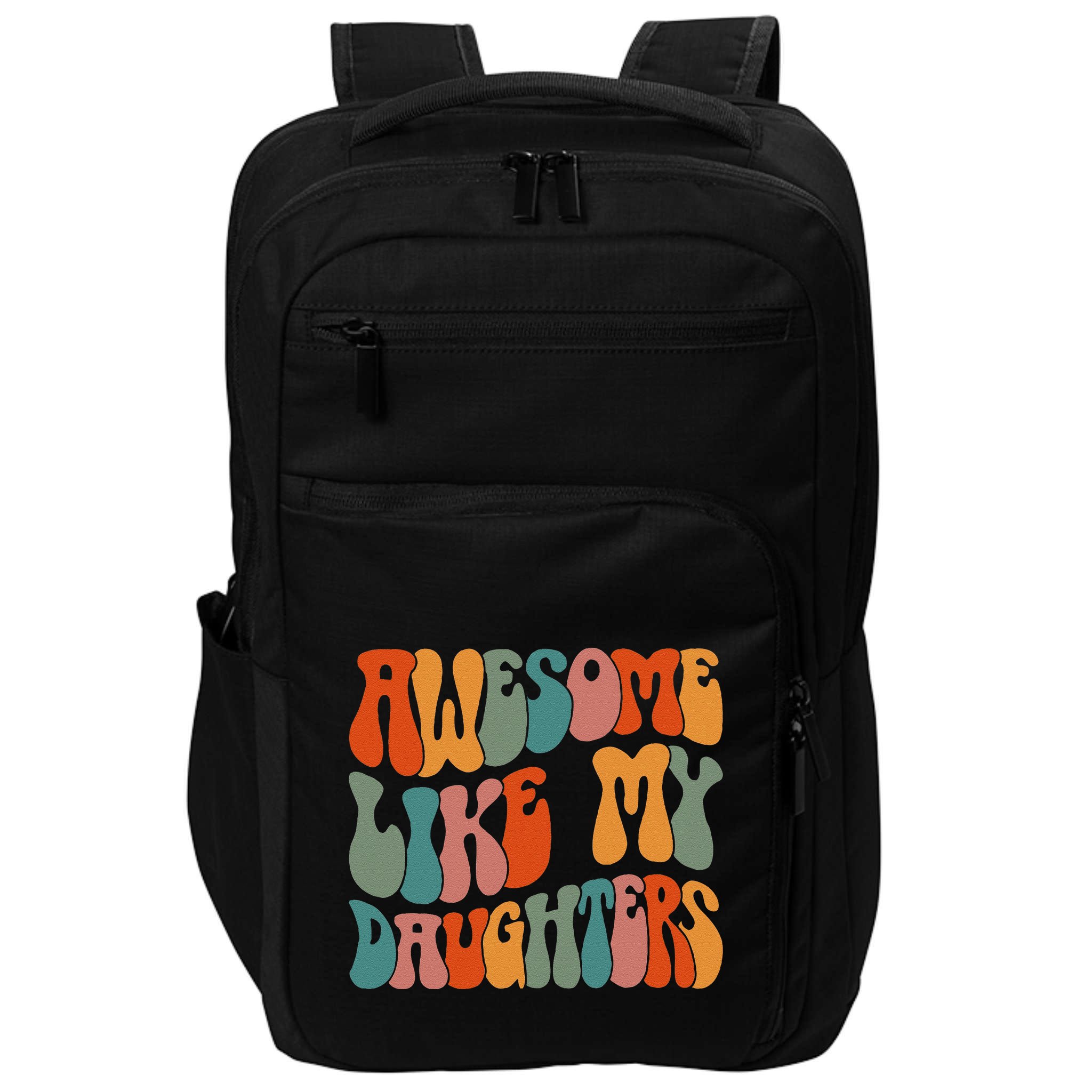FatherS Day Dad Gifts Daughters Awesome Like My Daughters Impact Tech Backpack