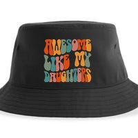FatherS Day Dad Gifts Daughters Awesome Like My Daughters Sustainable Bucket Hat