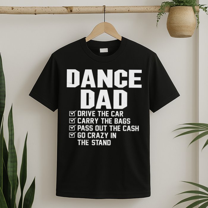 Funny Dance Dad Proud Dancer Dancing Father T-Shirt