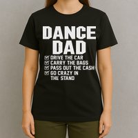 Funny Dance Dad Proud Dancer Dancing Father T-Shirt