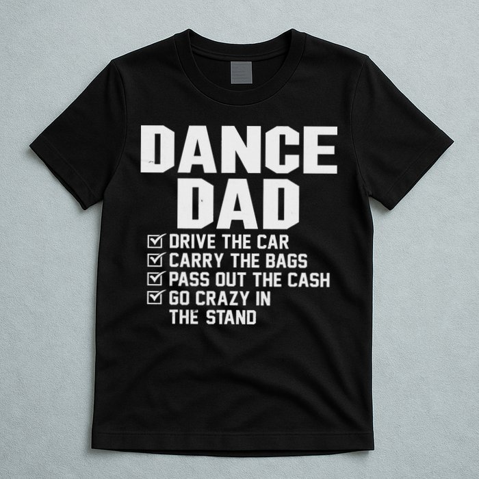 Funny Dance Dad Proud Dancer Dancing Father T-Shirt