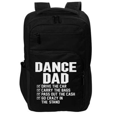 Funny Dance Dad Proud Dancer Dancing Father Impact Tech Backpack
