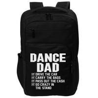 Funny Dance Dad Proud Dancer Dancing Father Impact Tech Backpack